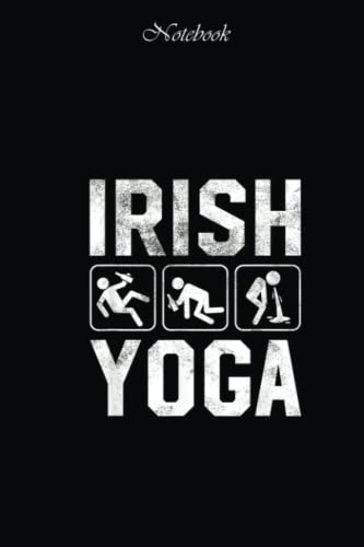Funny Irish Yoga St Patricks Day Green Notebook: Notebook for Women & Men 6 X 9 inch,110 pages Diary St Patrick's Day Leprechaun Shamrock