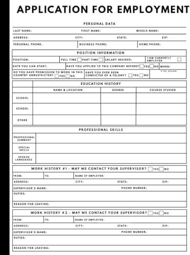 Employment Application Forms: 100+ Ready-to-Use Job Application Templates for Small Businesses, Employers, and HR Departments