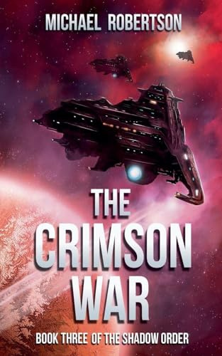 The Crimson War (The Shadow Order, Band 3)