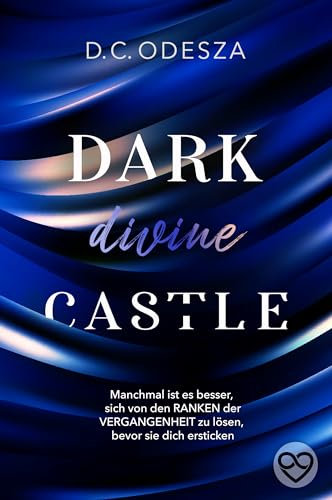 DARK divine CASTLE: Spicy Fortsetzung mit fesselndem Spannungsbogen (Dark Castle 7)