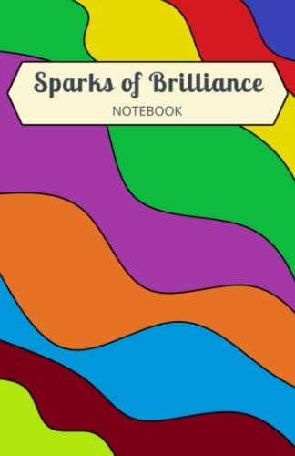 Sparks of Brilliance Notebook: An A5 Notebook for your excellent ideas