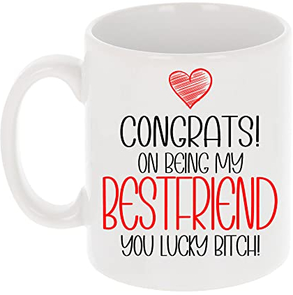 Divertida taza con texto en inglés Congrats On Being My Best Friend You Lucky Bitch, regalo de cumpleaños para ella