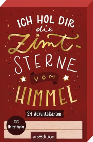 Ich hol dir die Zimtsterne vom Himmel: 24 Adventskarten mit Holzständer | Dekorative Karten mit witzigen Weihnachtssprüchen zum Aufstellen