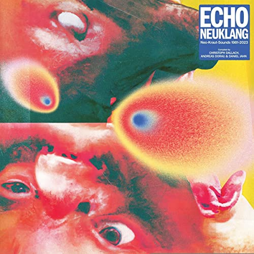 Echo Neuklang (Neo-Kraut-Sounds 1981 - 2023)