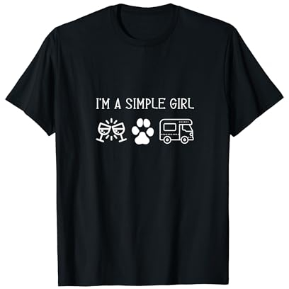 I'm A Simple Girl Woman I Love Wine Cats Dogs Camping Spruch T-Shirt
