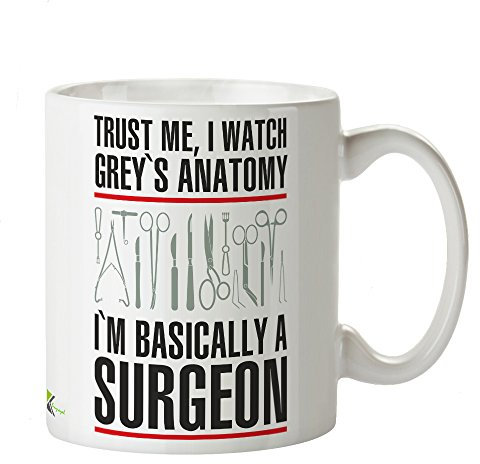 Kruzroyal DZ288 Trust Me, I Watch Grey's Anatomy I'm Basically A Surgeon Funny Novelty Great Gift Idea Coffee Tea Mug