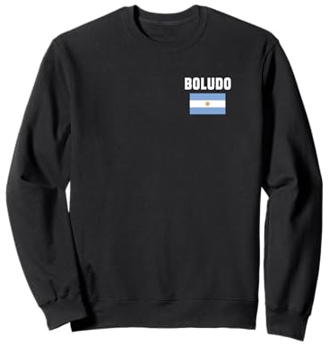 Bandera argentina Boludo Divertido Dicho Argentino Humor Sudadera