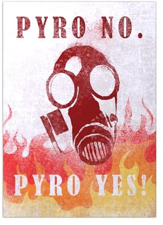 Displate - Poster aus Metall - Magnet-Montage - Team Fortress 2 - TF2 Posters - Pyro No Pyro Yes - Größe L - 67,5x48cm Matt