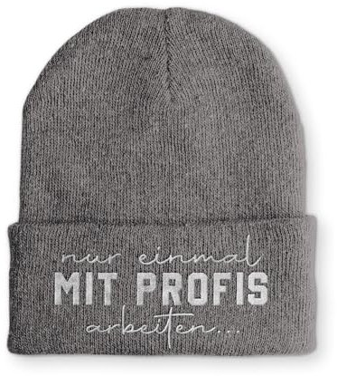 tshirtladen Strickmütze Nur einmal mit Profis Arbeiten Mütze Wintermütze lustige Beanie mit Stick, Farbe: Grau