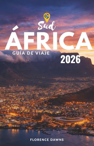 Sudáfrica Guía de viaje 2026: Una guía inmersiva de ciudades, safaris, costas, cultura y experiencias inolvidables