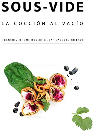 Sous-Vide: La Cocción al Vacío
