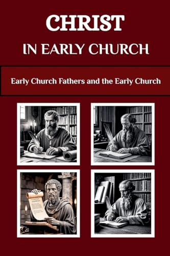 Christ in Early Church