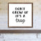 FoDuoDuo Schild mit englischer Aufschrift Don't Grow Up It's A Trap, inspirierendes Wandbild, Wohnzimmerschild, Bauernhaus-Schild, Holzrahmen, 30,5 x 30,5 cm