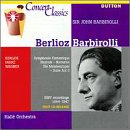 Concert Classics - Barbirolli (Berlioz / Faure / Wagner) (Aufnahmen 1944-1947)