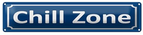 Femer Blechschild Hinweis 46x10 cm Chill Zone blaues Schild