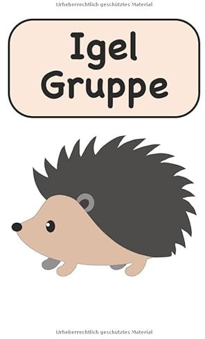 Notizbuch - Igel Gruppe: Lined paper Journal 6x9 inches with 120 pages Writing Book for Kids and Playschool