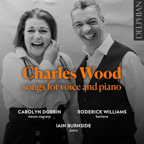 Charles Wood: Songs for Voice and Piano