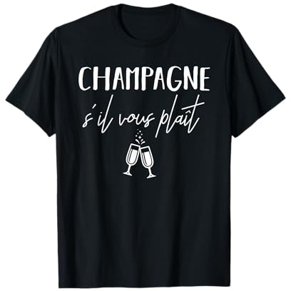 Champagne Please S'il Vous Plaît T-Shirt