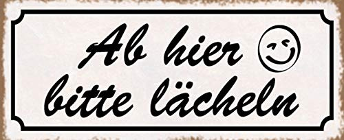 Schatzmix Blechschild Spruch Ab Hier Bitte lächeln Metallschild 27x10 cm Wanddeko tin Sign