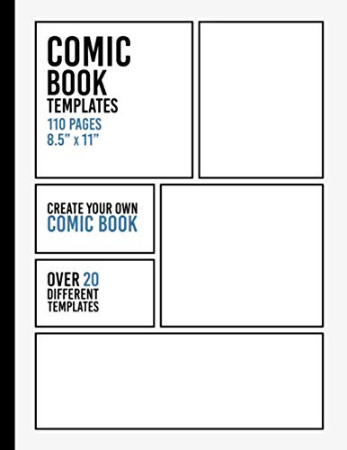 Comic Book Templates: Make Your Own Comic Book Sketchbook, Standard Border - 110 Pages - Over 20 Different Templates - 8.5 x 11 (Blank Comic Book Paper)