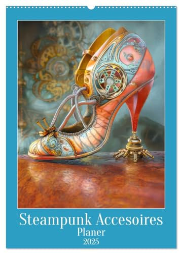 Steampunk Accesoires - Planer (Wandkalender 2025 DIN A2 hoch), CALVENDO Monatskalender: Womit sich Steampunker schmücken (CALVENDO Kunst)