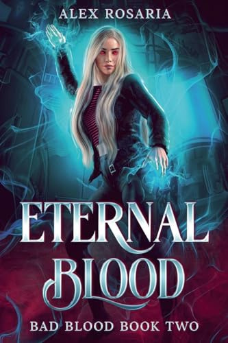 Eternal Blood (Bad Blood, Band 2)