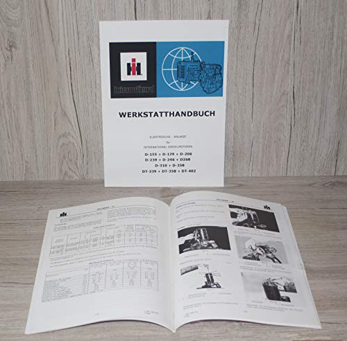 IHC Werkstatthandbuch Traktor Elektrische Anlage für Motor D155 D179 D206 D239 D246 D268 D310 D358 DT239 DT358 DT402