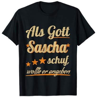 Vorname Sascha Lustiges Personalisiertes Geburtstagsgeschenk T-Shirt