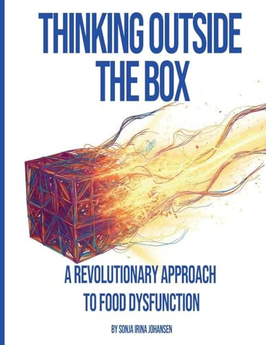 Thinking Outside The Box: A Revolutionary Approach To Food Dysfunction