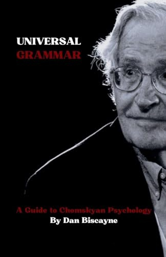 Universal Grammar: A Guide to Chomskyan Psychology (Psychological Theories, Band 16)