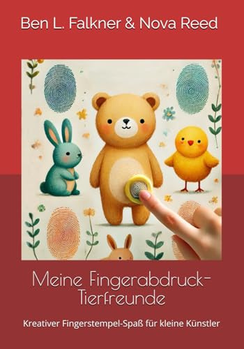Meine Fingerabdruck-Tierfreunde: Kreativer Fingerstempel-Spaß für kleine Künstler