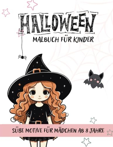 Halloween Malbuch für Kinder: Süße Motive für Mädchen ab 8 Jahre I Niedliche Herbst und Halloween Malvorlagen ab der Grundschulzeit I 77 Motive zum Ausmalen