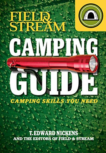 Camping Guide: Camping Skills You Need (Field & Stream)