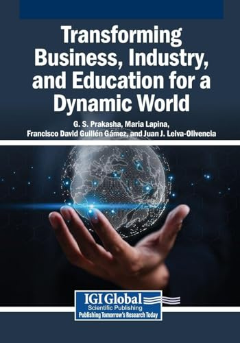 Transforming Business, Industry, and Education for a Dynamic World