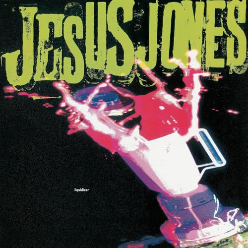 Jesus Jones: Liquidizer Translucent