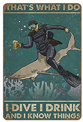 Bioputty Poster mit Aufschrift I Dive I Drink and I Know Things, Tauch-Poster, Tauchliebhaber, Geschenk, Sportposter, vertikales Poster, Wandbehang, Heimdekoration, Retro-Blechschild, 20,3 x 30,5 cm