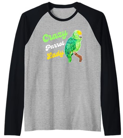 Crazy Amazon Parrot Lady Manche Raglan