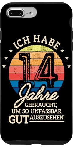 14. Geburtstag Ich Habe 14 Jahre Gebraucht So Gut Auszusehen Hülle für iPhone 7 Plus/8 Plus