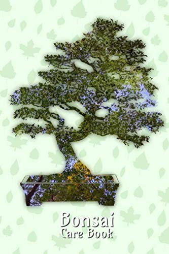 Bonsai Care Book: Plan the cultivation of up to 59 bonsai trees