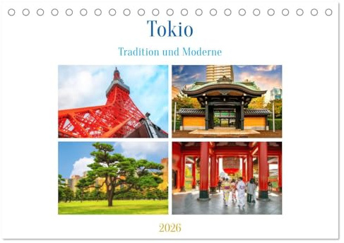 Tokio - Tradition und Moderne (Tischkalender 2026 DIN A5 quer), CALVENDO Monatskalender: Die quirlige Hauptstadt Japans -Tokio befindet sich auf der Hauptinsel Honshu. (CALVENDO Orte)