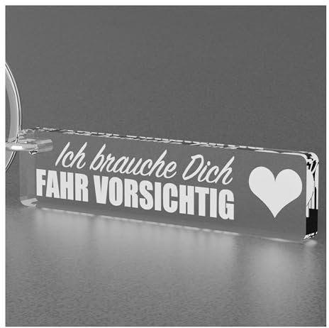 Schlüsselanhänger Auto - Fahr vorsichtig Schlüsselanhänger mit Gravur - Ich brauche dich fahr vorsichtig - Schlüsselanhänger für Partner - Glücksbringer Auto - Motorrad Glücksbringer