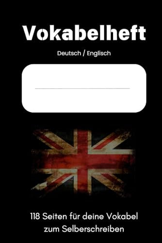 Vokabelheft - Deutsch / Englisch | Dein Vokabelheft zum Selberschreiben auf 118 Seiten