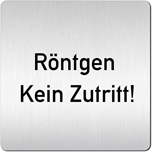 Türschilder24 XXL Schild - Türschild (B) • 125 x 125 1,5 mm • Röntgen kein Zutritt stop • Aluminium Vollmaterial • 100% Made in Germany