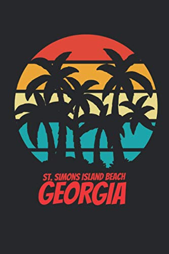 St Simons Island Beach georgia: beach journal for writing down thoughts for anyone that loves beach vacations and surfing