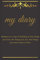 My diary: My diari : A journal to keep your memories and write your plans