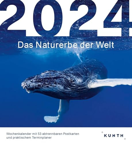 Das Naturerbe der Welt - Postkartenkalender 2024 - Kunth-Verlag - Tischkalender mit 53 traumhaften Postkarten - 16 cm x 17,5 cm
