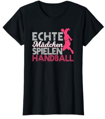 Echte Mädchen Spielen Handball Handballspielerin T-Shirt