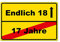 Endlich 18 Jahre Schild Geburtstagsgeschenk 20 x 30 cm aus stabiler PVC Hartschaumplatte 3mm mit UV-Schutz von STROBO