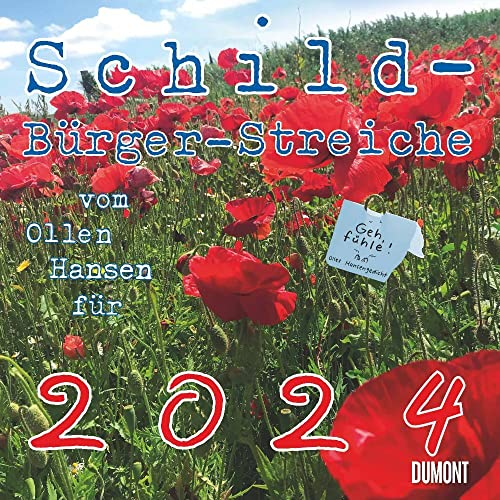 Schild-Bürger-Streiche - vom Ollen Hansen - Kalender 2024 - DUMONT-Verlag - Broschurkalender mit humorvollen Illustrationen und Platz für Eintragungen - 30 cm x 30 cm (offen 30 cm x 60 cm)