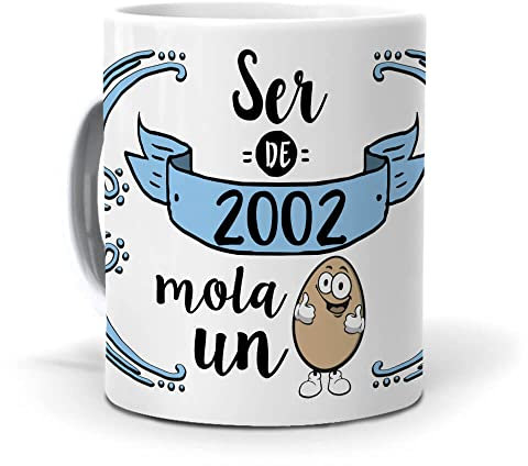 Taza Original para Desayuno | Ser de 2002 Mola Un Huevo | Regalo Feliz Cumpleaños | Tazas para Café y Té | Frases Originales y Graciosas | Perfecta para Regalos y Sorprender | Cerámica 350 ML